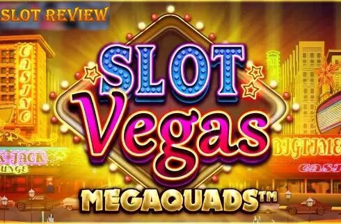 Slot Vegas Megaquads slot